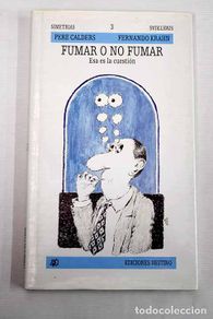Livres: Fumar o no fumar: ésa es la cuestión.- Campmany, Maria Aurèlia
